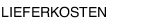 LIEFERKOSTEN